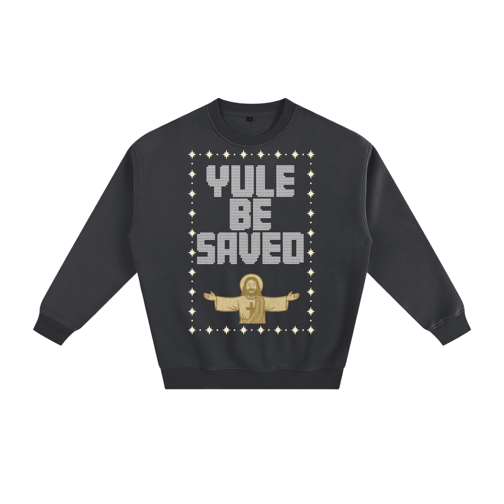 Adult Yule Be Saved "Knitted" Fleeced Sweatshirt