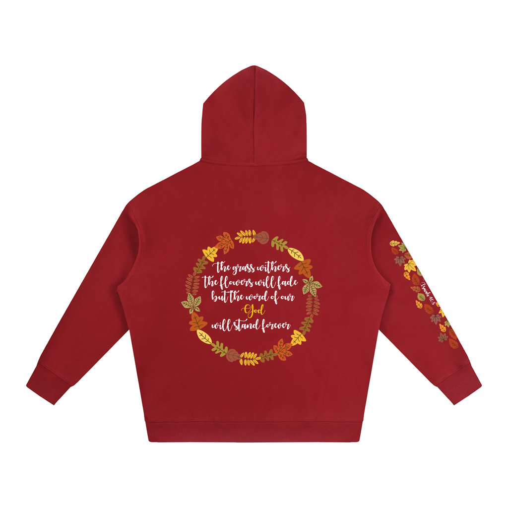 Isaiah 40:8 Fleeced Hoodie