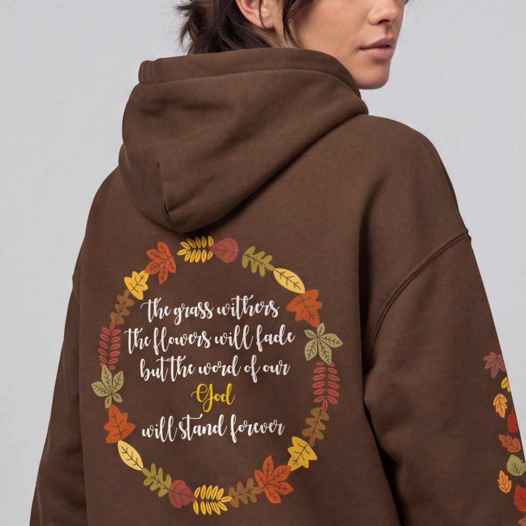 Isaiah 40:8 Fleeced Hoodie