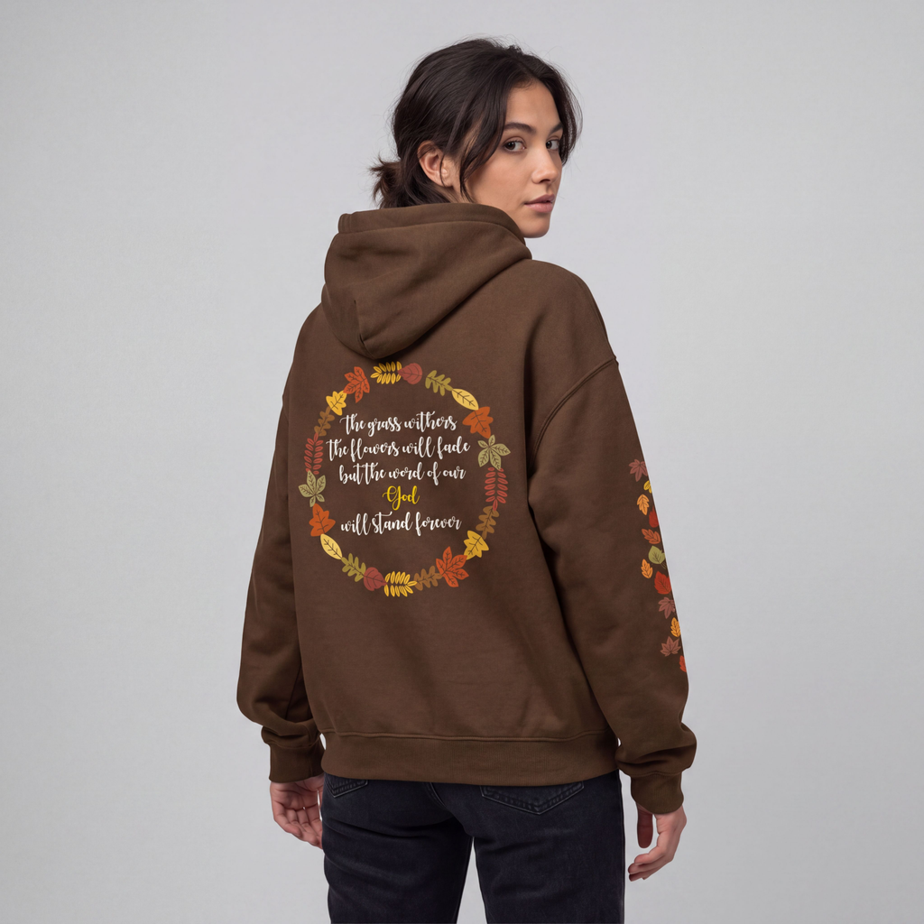 Isaiah 40:8 Fleeced Hoodie