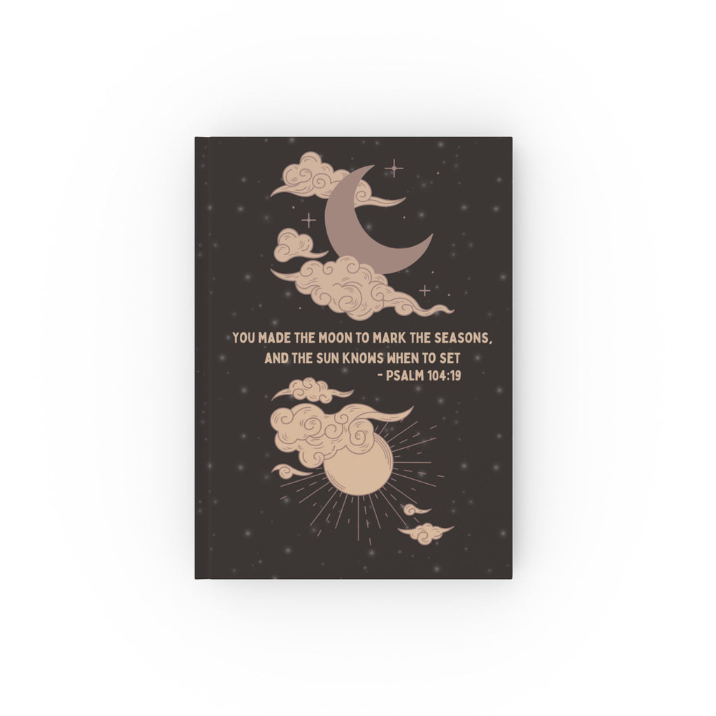 Psalm 104:19 Hardback Journaling Notebook