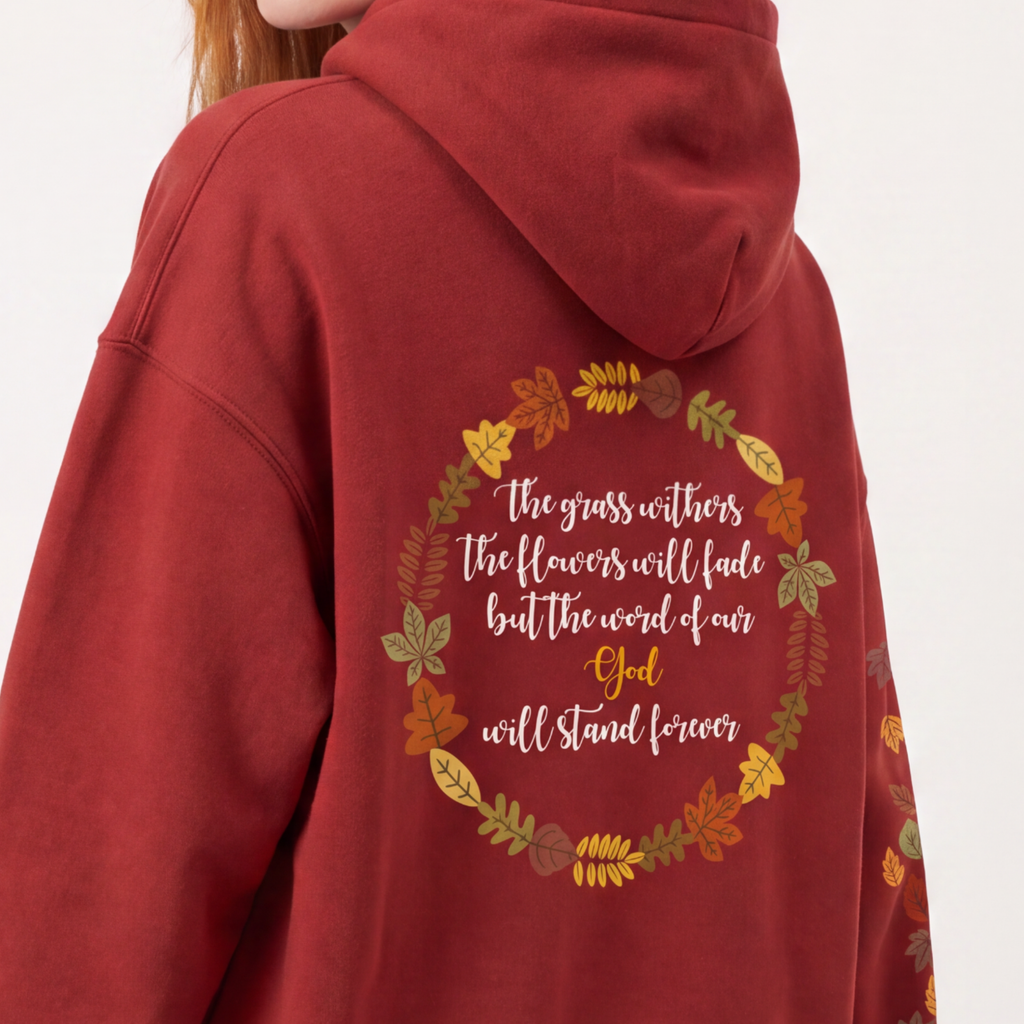 Isaiah 40:8 Fleeced Hoodie