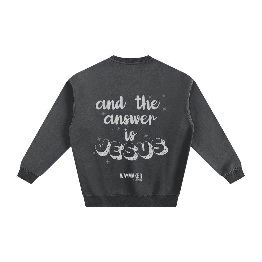 Adult Answer Is Jesus Fleeced Sweatshirt